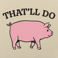 That'll Do Pig Graphic