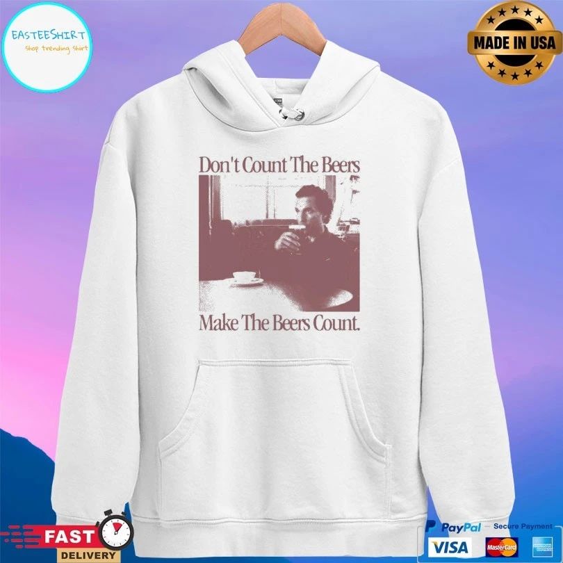 Don’t Count The Beers Make The Beers Count Gentlemen T-shirts