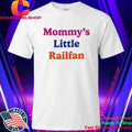 Mommy Little Railfan Shirt