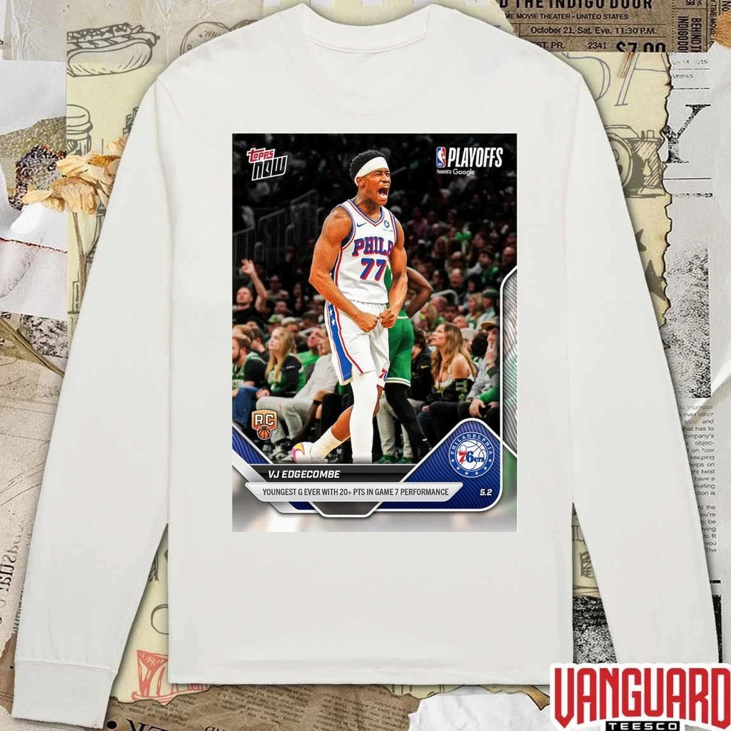 Philadelphia 76ers Vj Edgecombe Youngest G Ever With 20 PTS In Game 7 Performance t-shirt