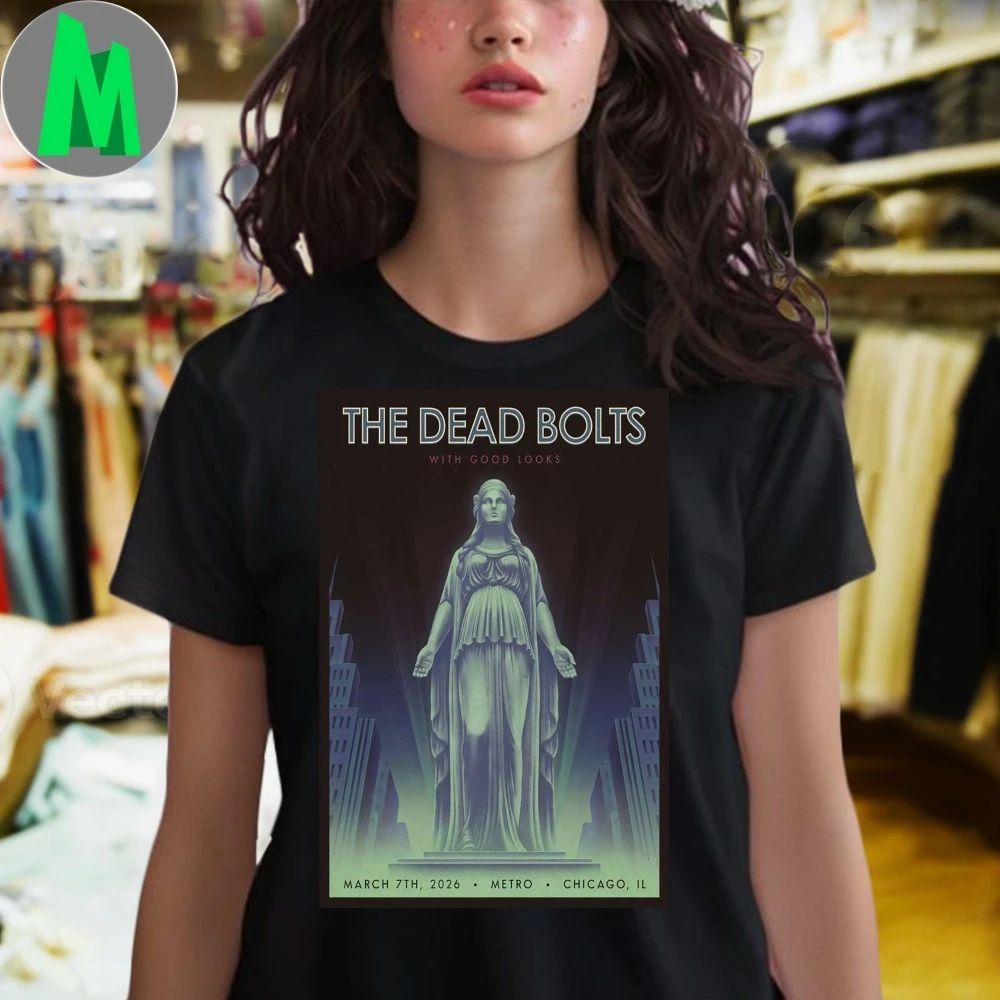 The Dead Bolts Concert Chicago Metro Tour Mar 07 2026 Poster T-Shirt