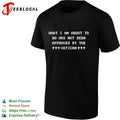 What I Am About to Do Has Not Been Approved by the Vatican T-shirt