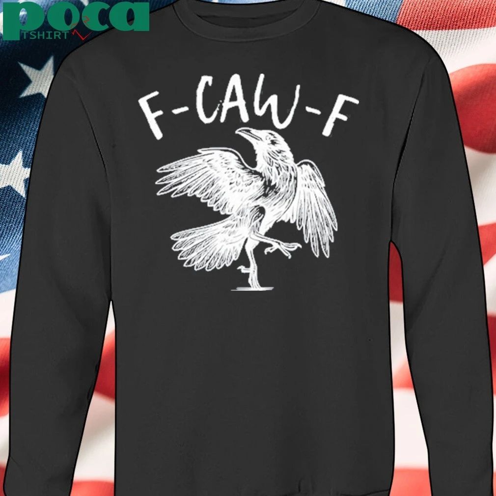 F-Caw-F T-shirt