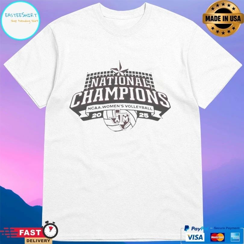 National Champions NCAA Women’s Volleyball 2025 Texas A&M T-shirt