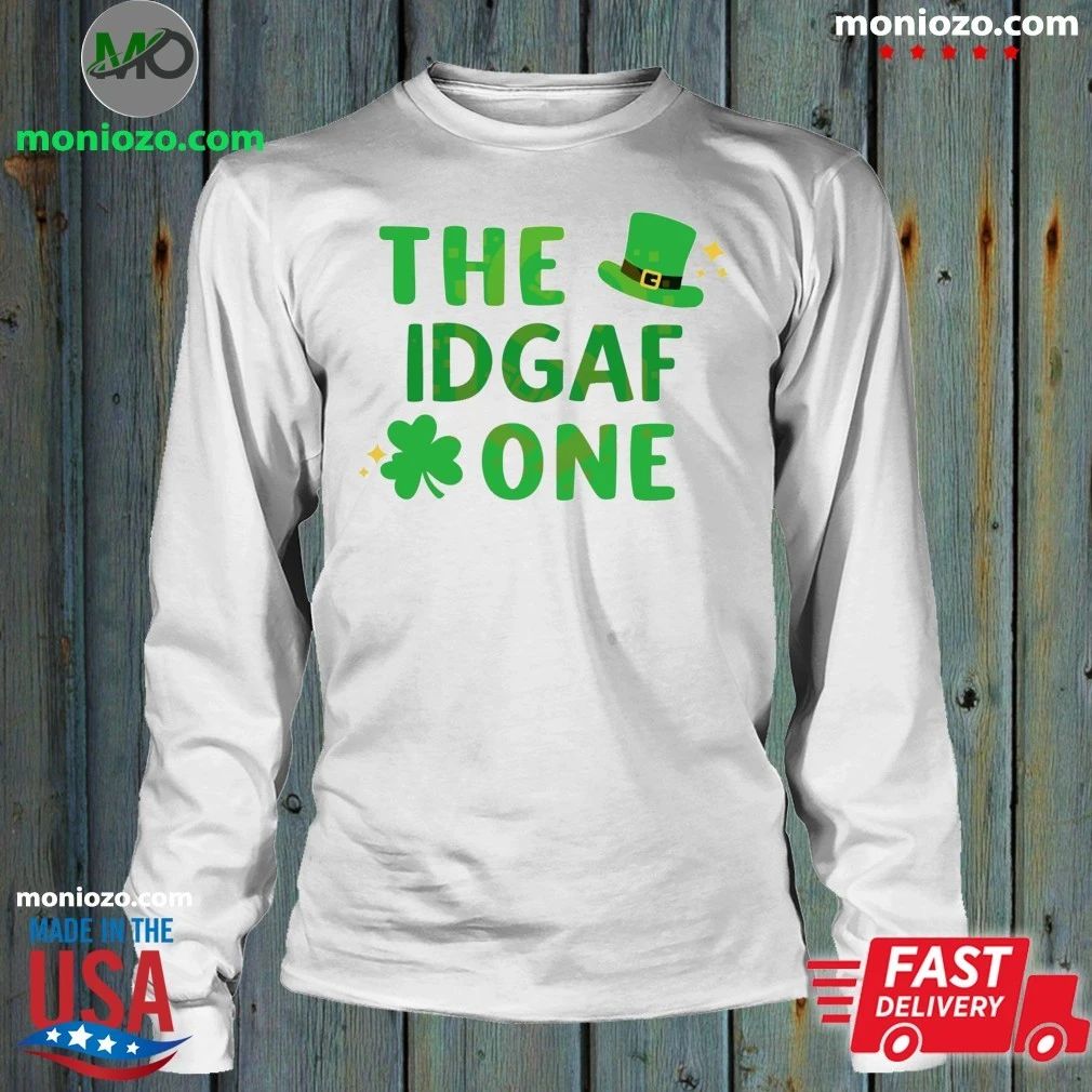 The Idgaf One Patrick’s Day Shirt