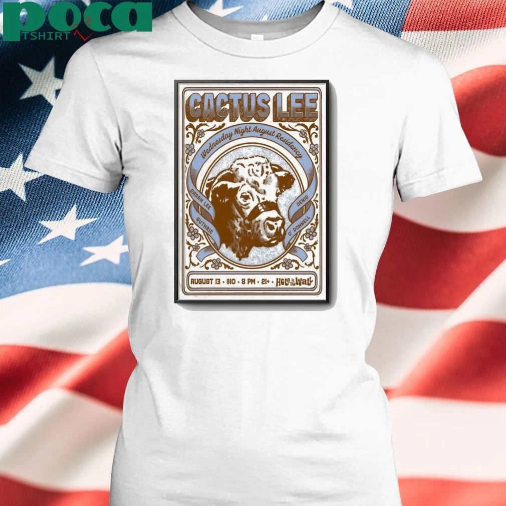 Original Cactus Lee At Hole in the Wall On August 13 2025 Poster shirt