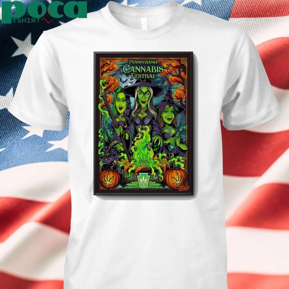 Pennsylvania Cannabis Festival October 2025 Shows Poster shirt