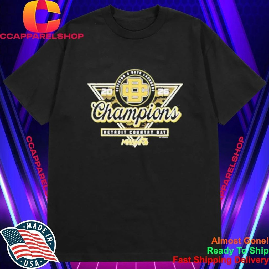 Detroit Country Day 2026 MHSAA Boys Lacrosse D2 Champions Shirt