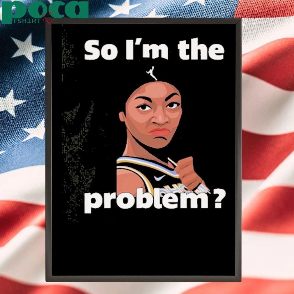 Angel Reese So I’m The Problem T-shirt