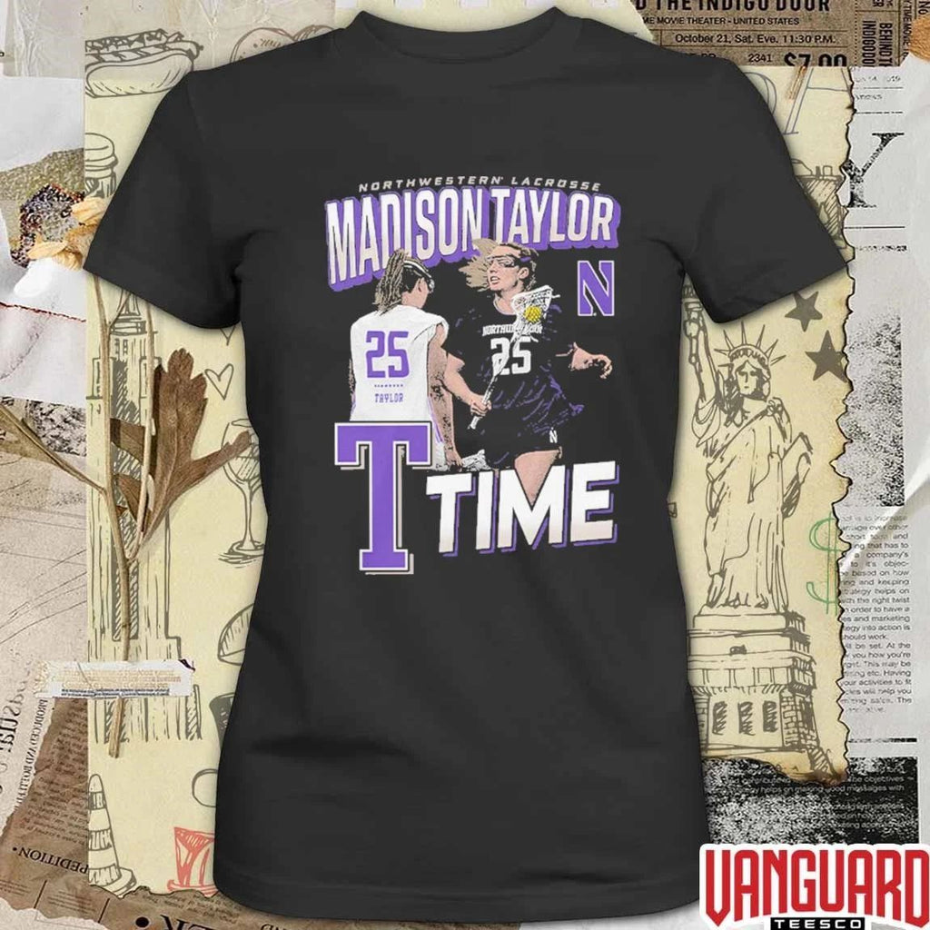Madison Taylor T Time Northwestern Wildcats Lacrosse t-shirt
