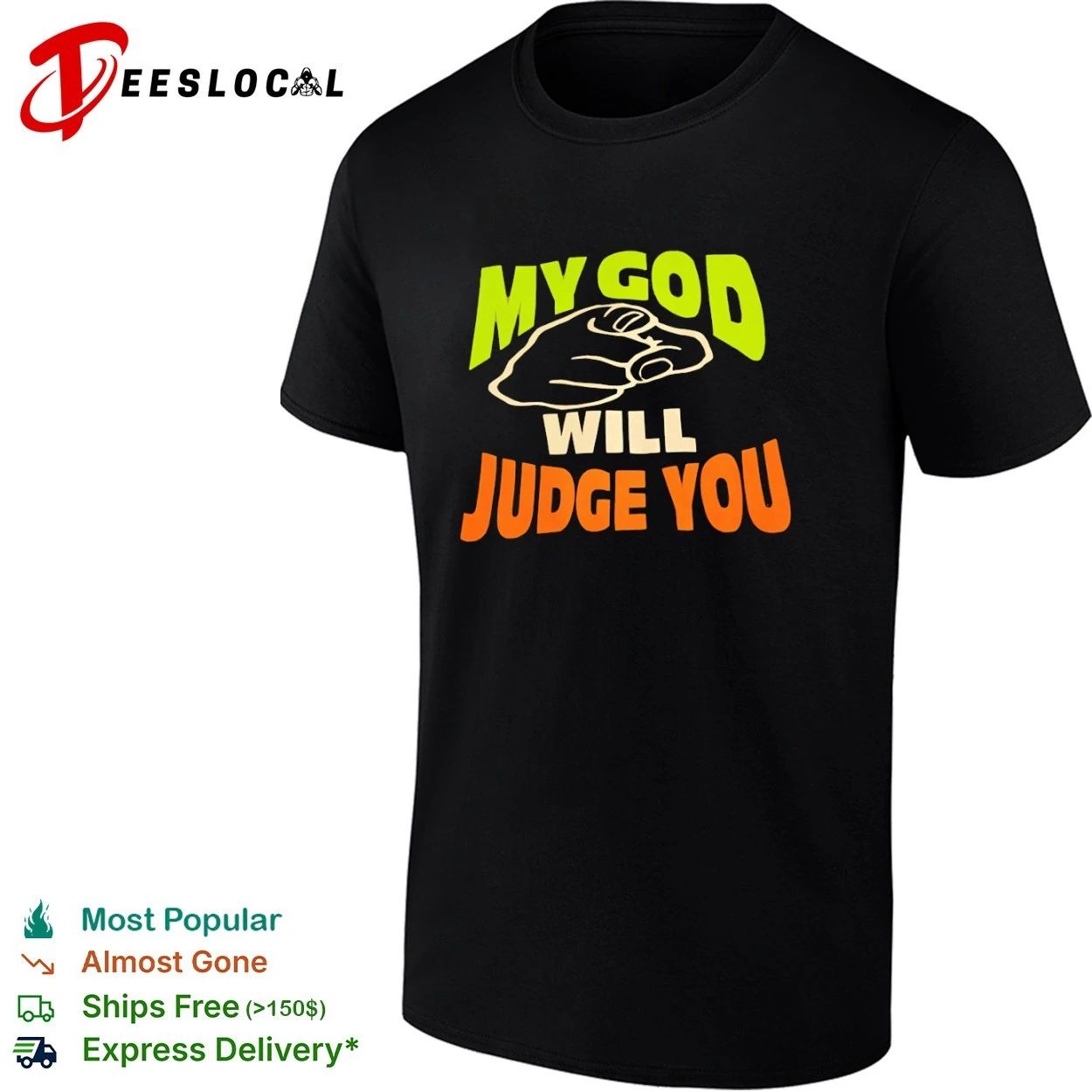 My God Will Judge You religious faith T-shirt