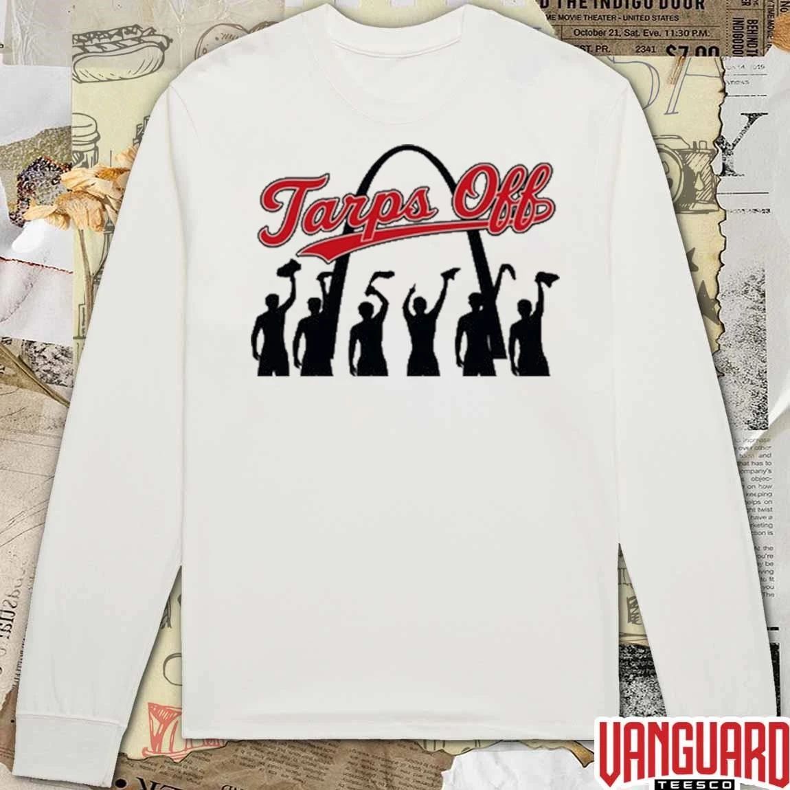 Tarps Off St. Louis Cardinals MLB Busch Stadium 2026 t-shirt