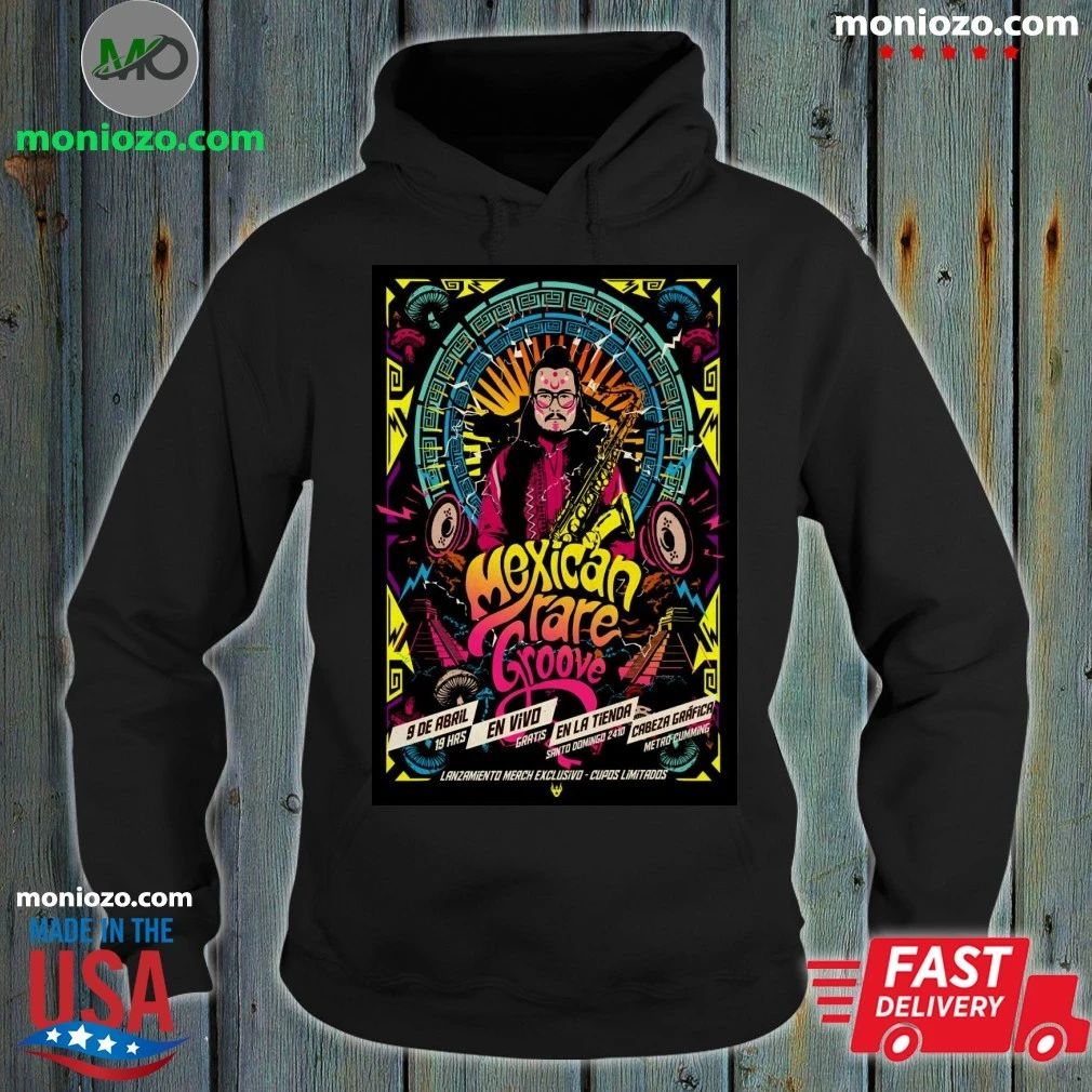 Mexican Rare Groove April 9 2026 Santiago Chile Poster Shirt – Perfect Gift for Men & Women