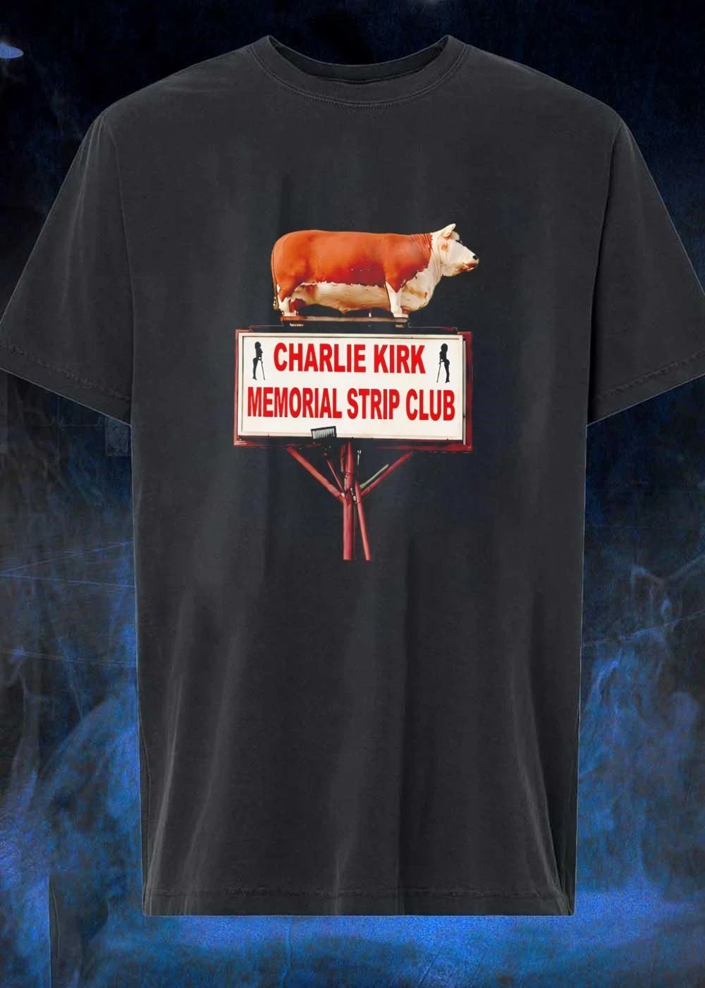 Charlie Kirk Memorial Strip Club Cow Shirt