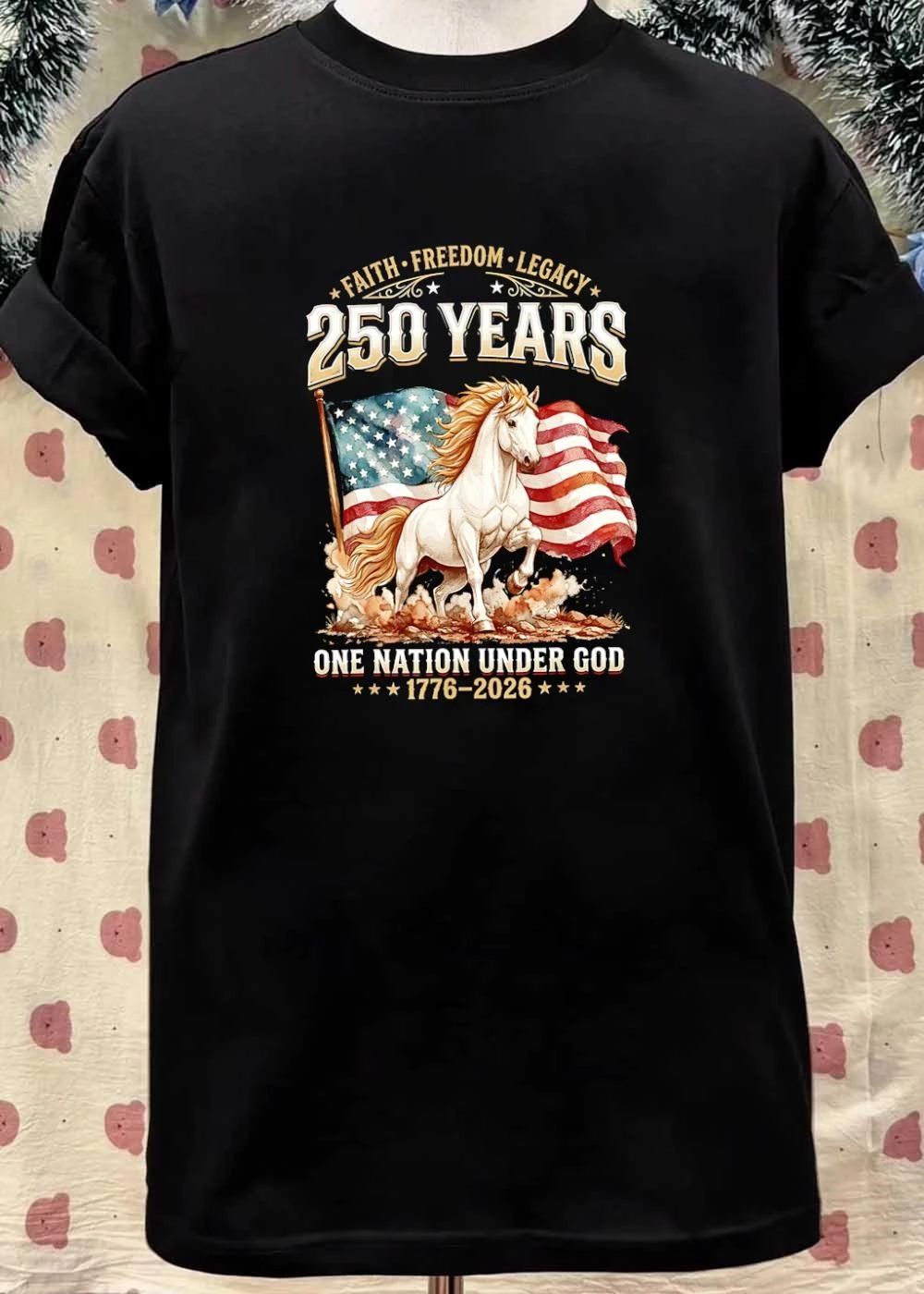 Faith Freedom Legacy 250 Years One Nation Under God 1776 2026 Horse T-Shirt