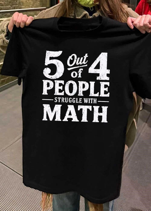 5 Out Of 4 People Struggle With Math Humorous Shirt