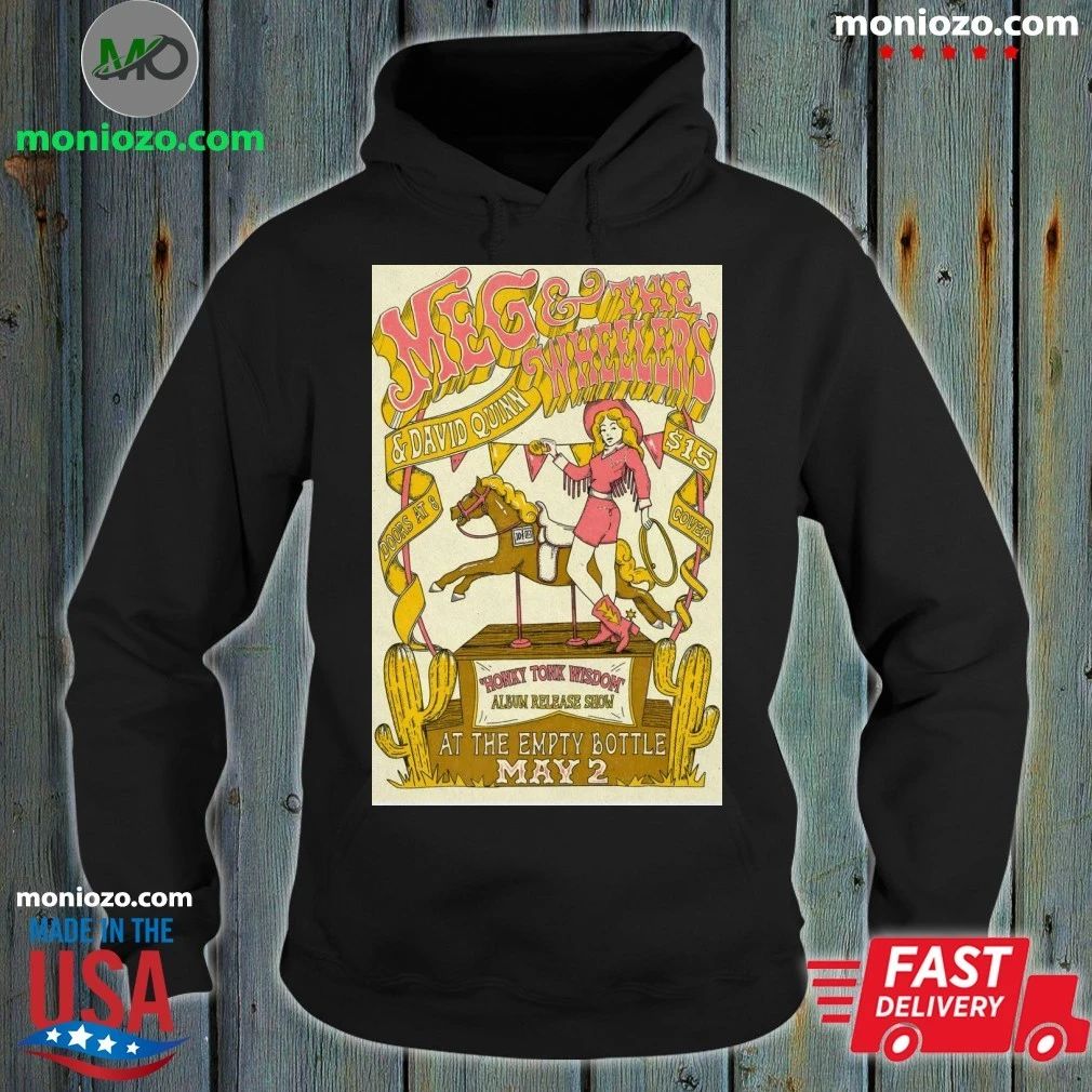 Original Meg And The Wheelers In Chicago IL On May 2 2026 Poster Shirt