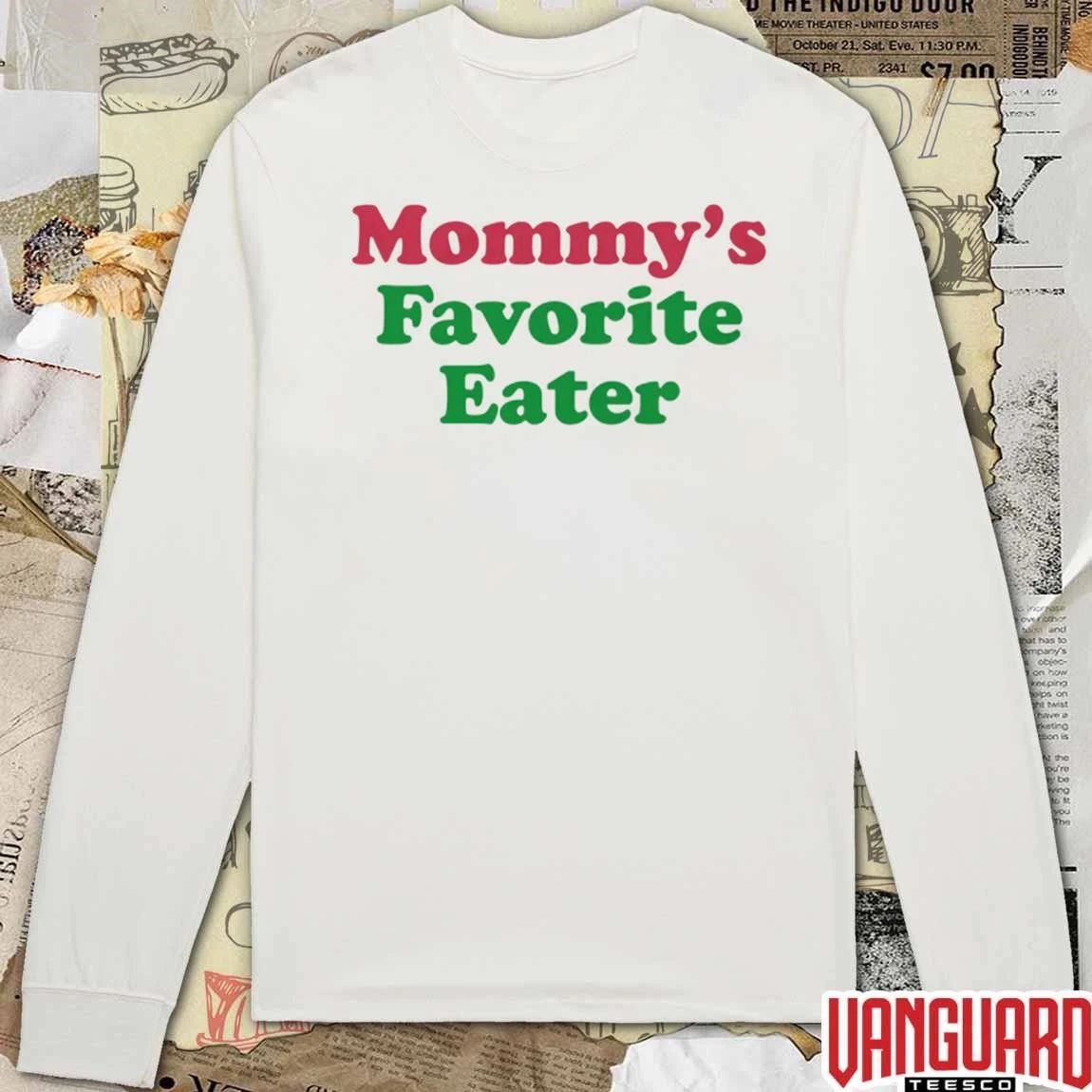 2026 Mommy’s Favorite Eater t-shirt