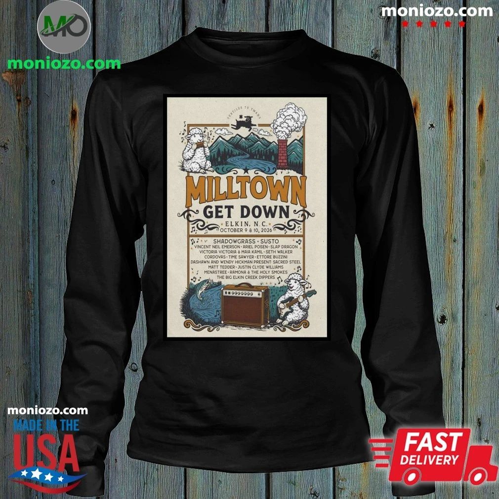 Original Milltown Get Down Oct 9-10 2026 Downtown Elkin, NC Poster Shirt