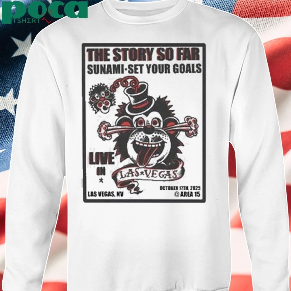 The Story So Far Live In Las Vegas NV On October 17 2025 At Arena 15 shirt
