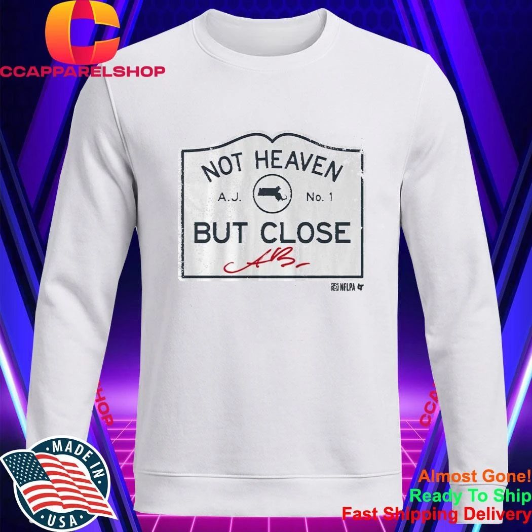 A.J. Brown Not Heaven But Close Shirt