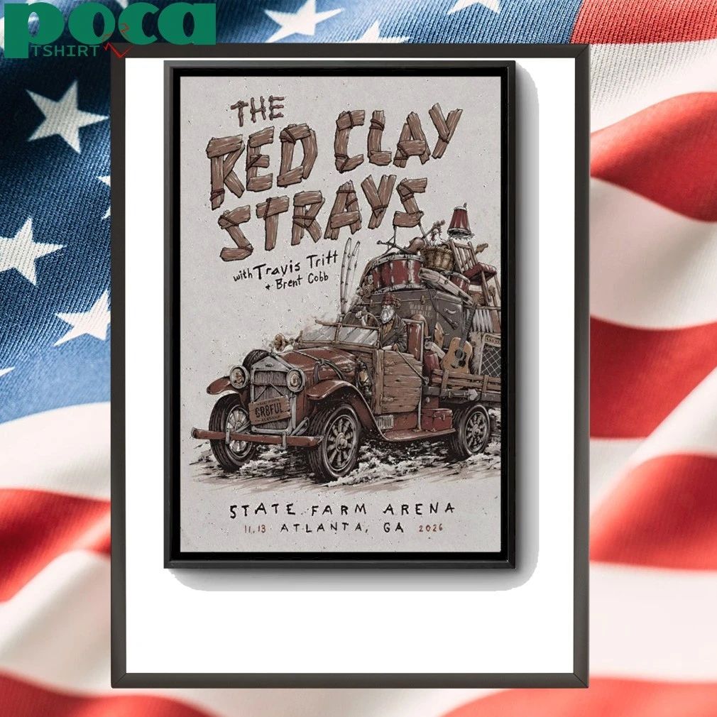 The Red Clay Strays Nov 13 2026 State Farm Arena Show Poster shirt