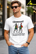 Chromecast Yeah I Cast My Chrome Into The Breastplates Of Lesser Knights Shirt