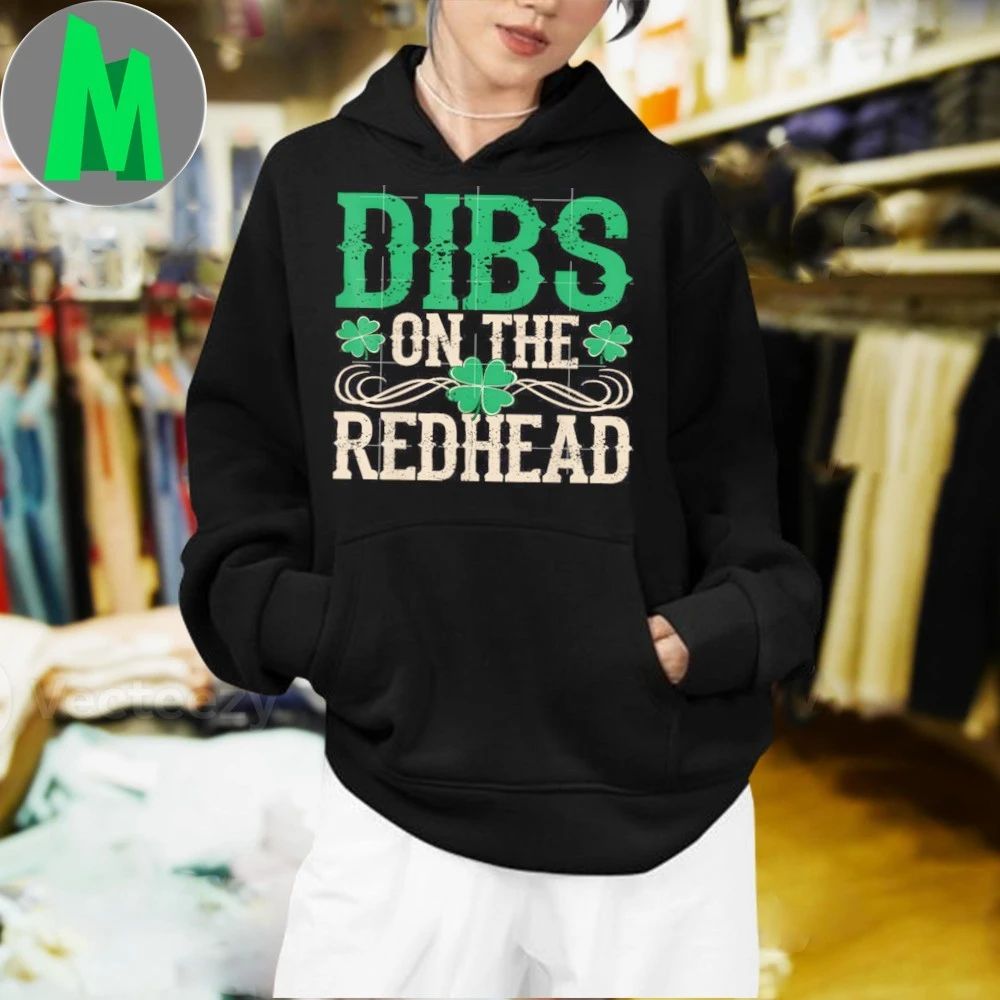 Original Dibs On The Redhead St Patrick’s Day T-Shirt