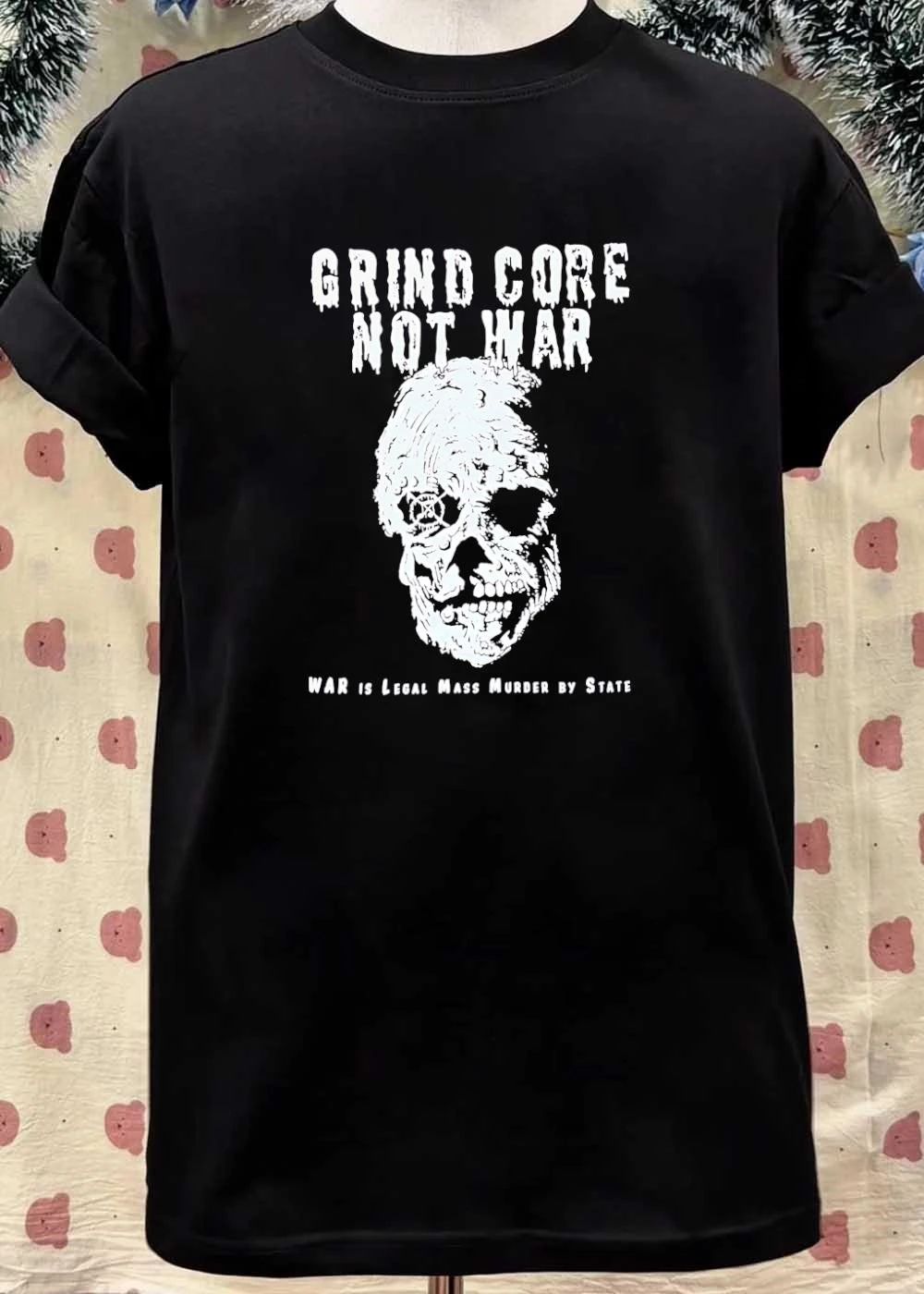 Grind Core Not War Skull War is Legal Mass Murder by State T-Shirt