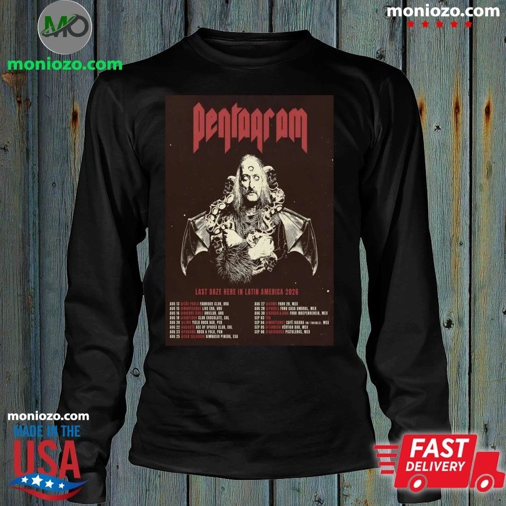 Pentagram Last Daze Here In Latin America Tour 26 Poster T-shirt
