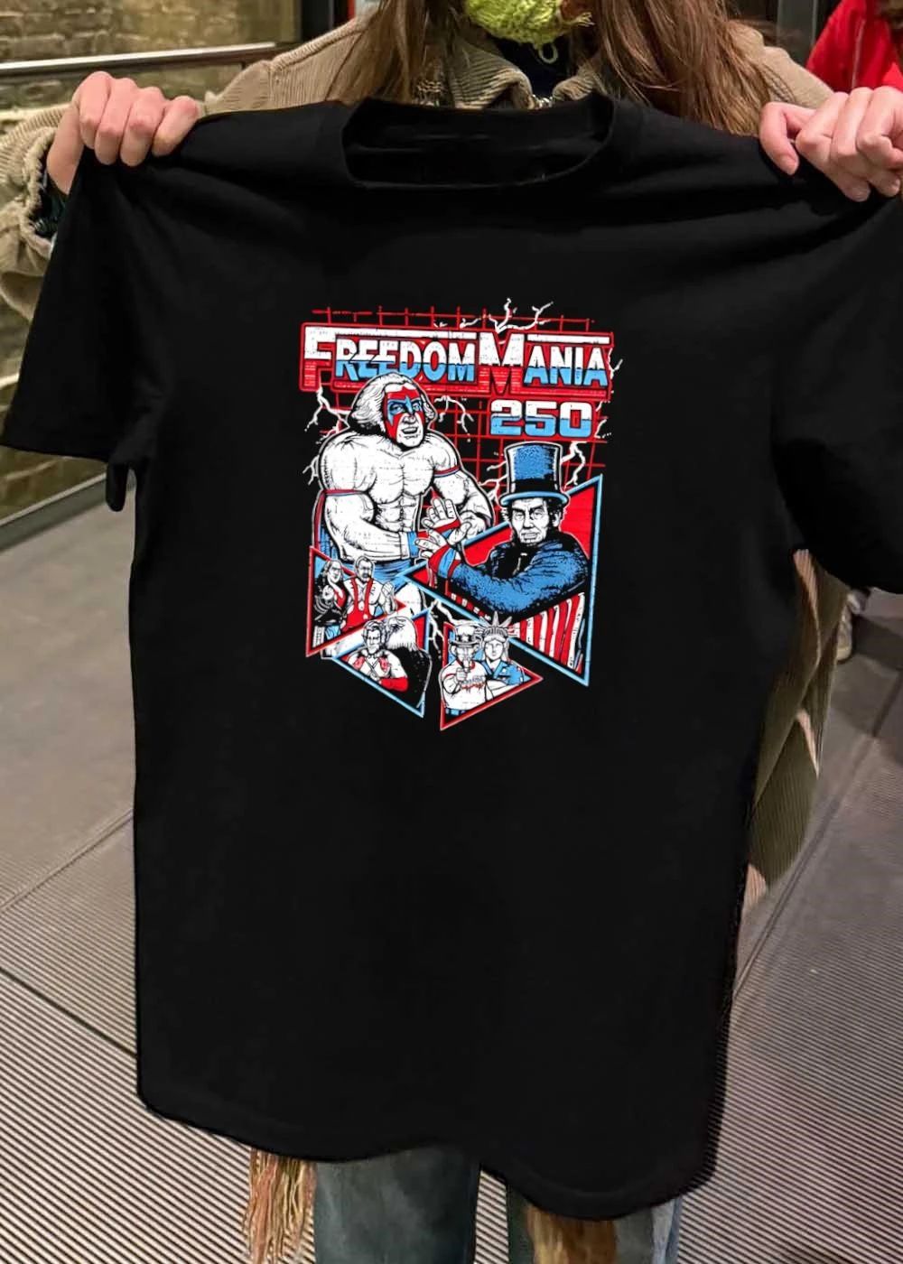 Freedom Mania 250 Wrestling George Washington Abraham Lincoln Patriotic shirt