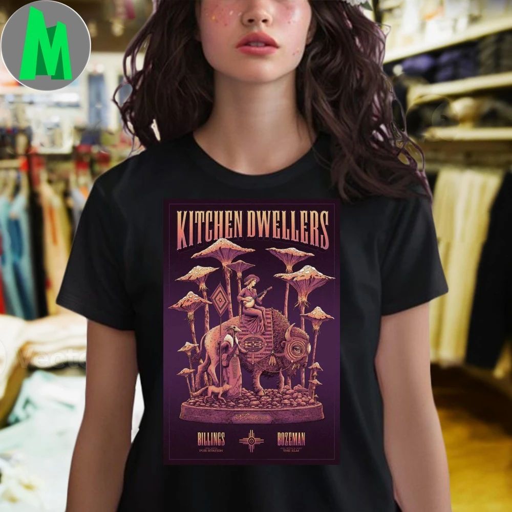 Kitchen Dwellers Bozeman The Elm Jan 30 2026 Poster Shirt