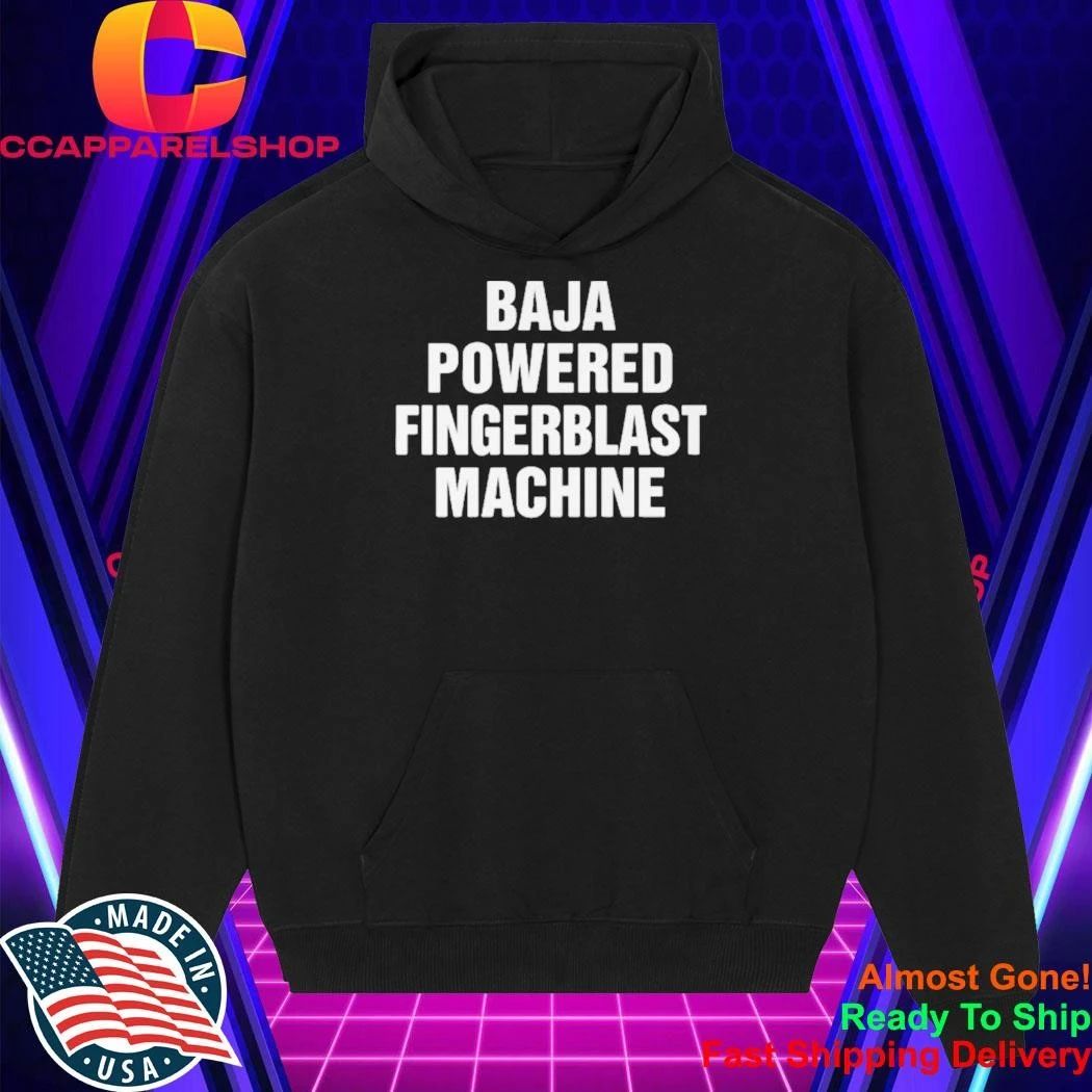 Baja Powered Fingerblast Machine Shirt
