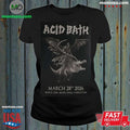 Acid Bath 28.3.2026 White Oak Music Hall Signed Poster Shirt – Best Gift for Music Fans