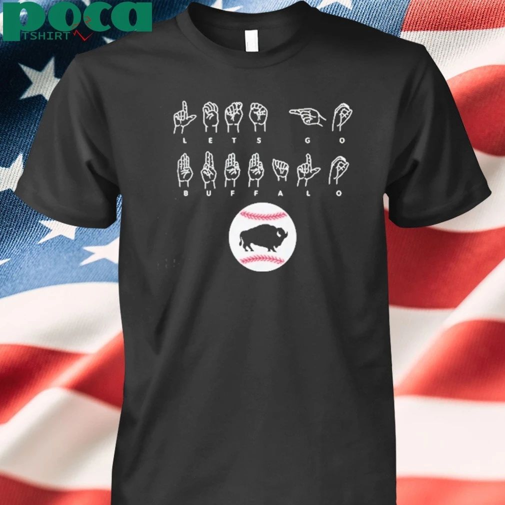 Bisons Let’s Go Buffalo Asl Language T-shirt
