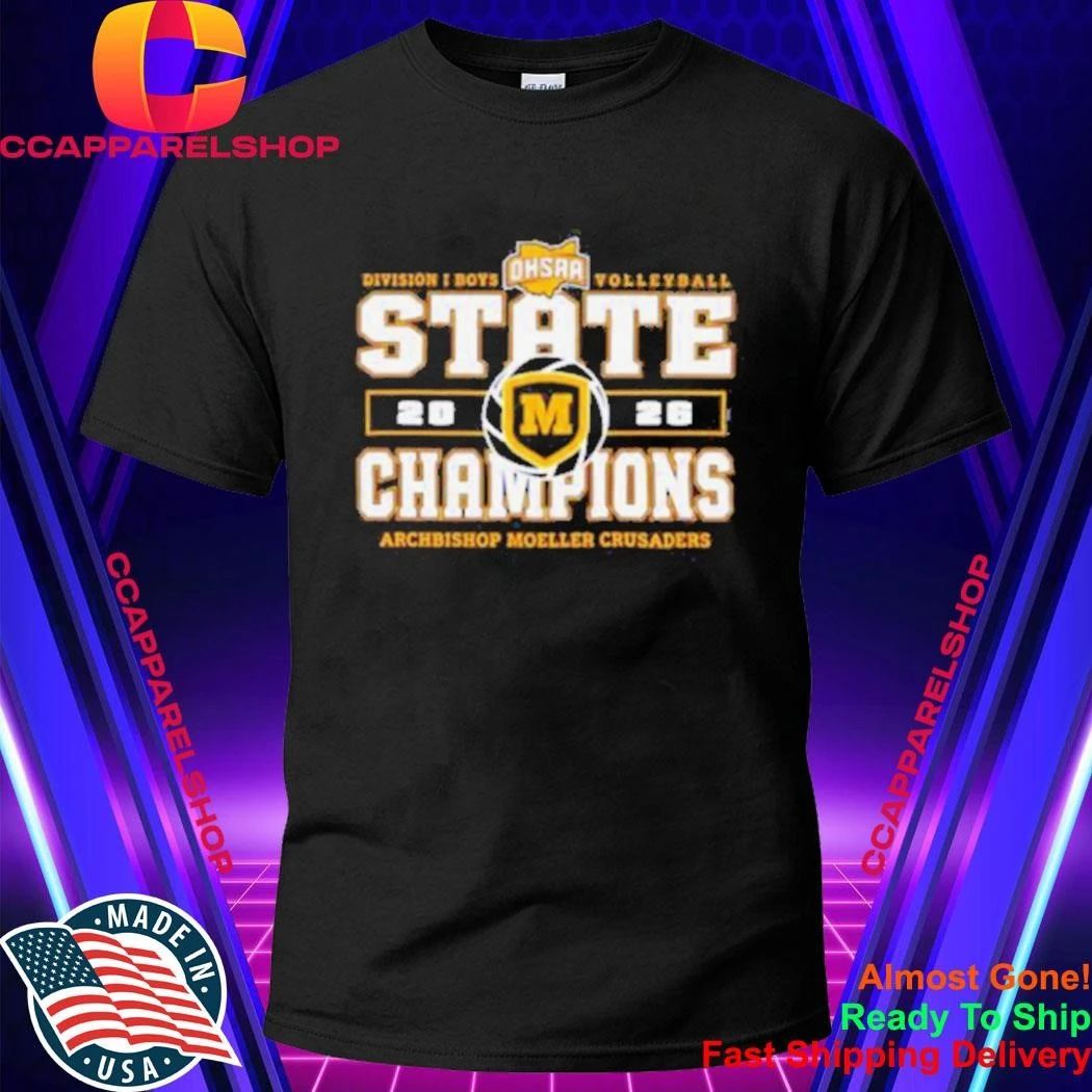 Archbishop Moeller Crusaders 2026 OHSAA Boys Volleyball D1 State Champions Shirt