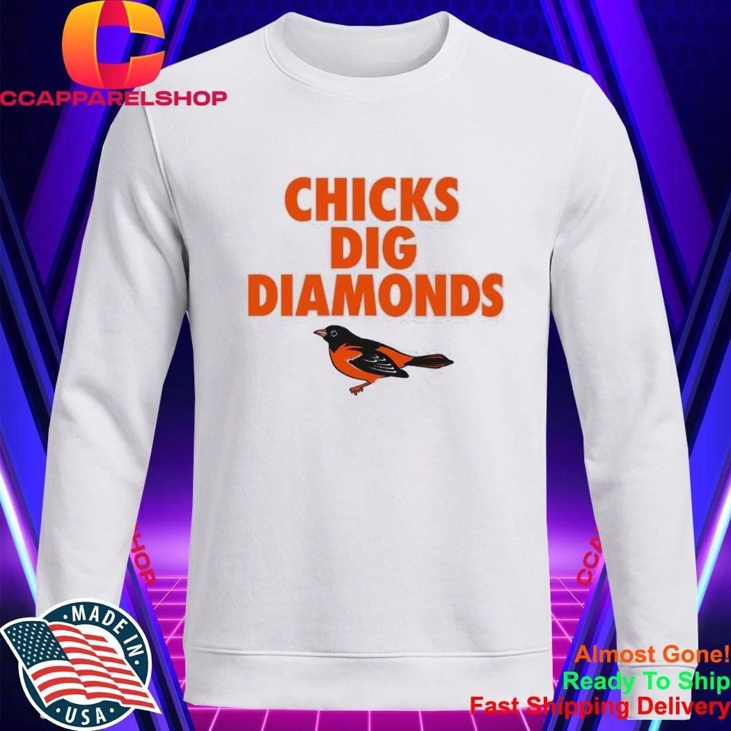 Orioles Chicks Dig Diamonds Shirt