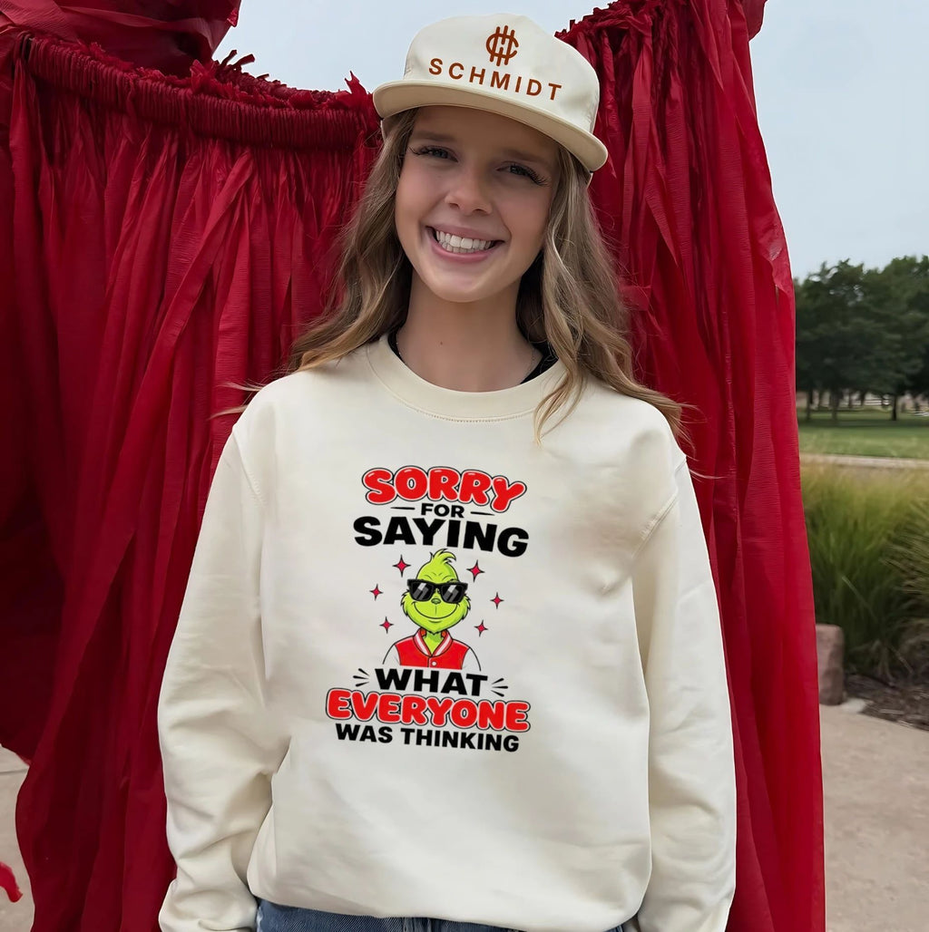 Sorry for Saying What Everyone Was Thinking Grinch shirt