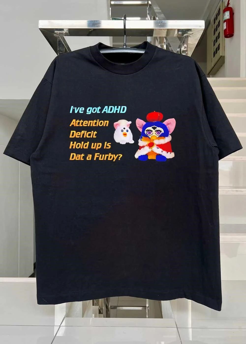 I’ve Got ADHD Attention Deficit Hold Up Is Dat a Furby T-Shirt