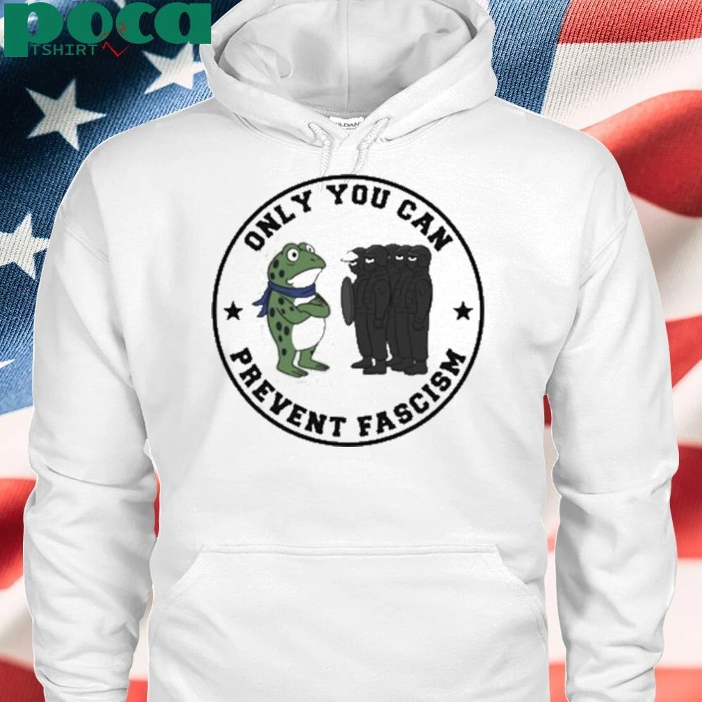 Portland Frog Only You Can Prevent Fascism T-shirt