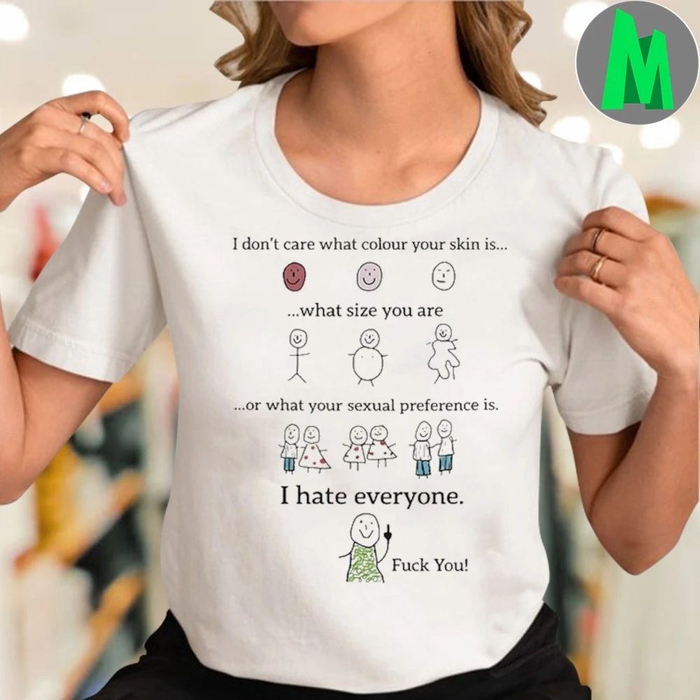 I Hate Everyone Shirt
