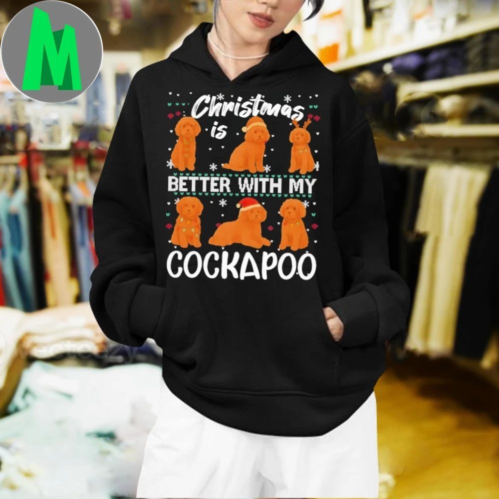 Christmas is better with Cockapoo Shirt