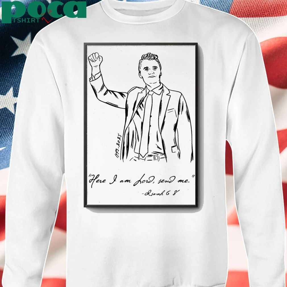 Charlie Kirk Here I Am Lord Send Me Poster 2025 shirt