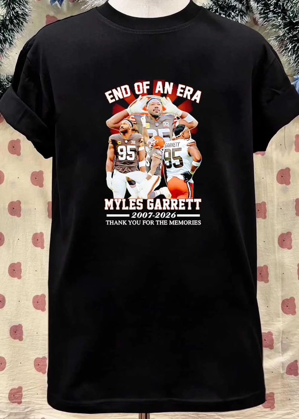 Legacy Tribute Myles Garrett Cleveland Browns T-Shirt End of an Era 2007 2026