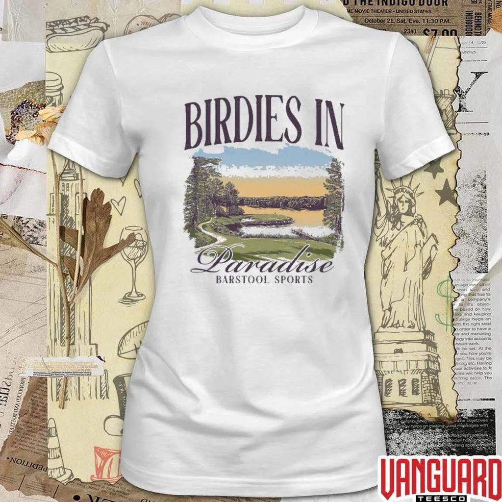 Birdies In Paradise Lake Barstool Sports t-shirt
