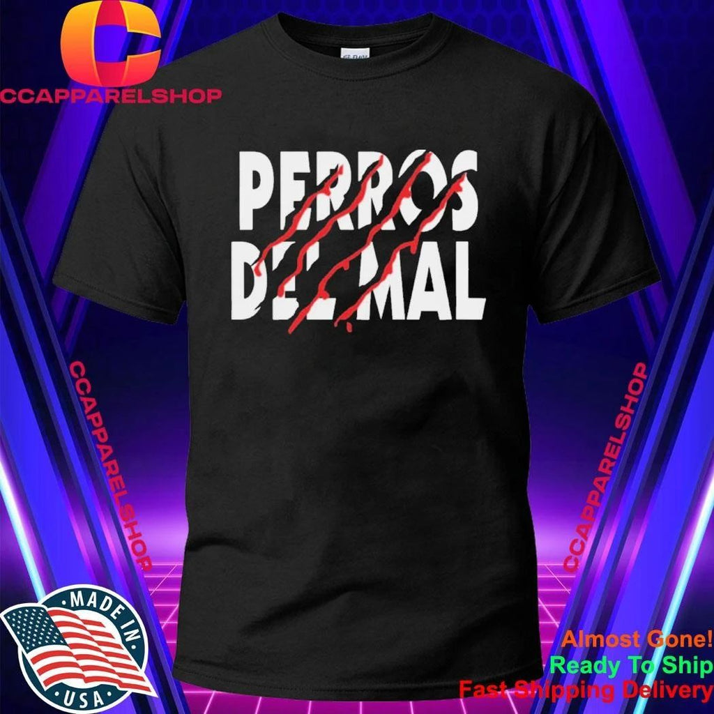 Perros Del Mal New 2026 Shirt
