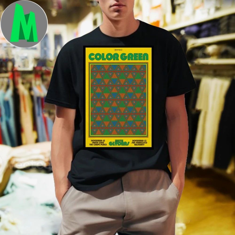 Color Green November 12-13 2025 California Poster Shirt