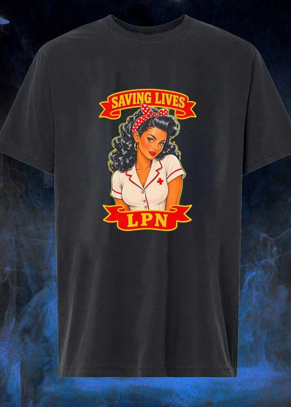 Saving Lives LPN Pinup Girl Nurse T-Shirt