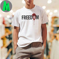 Charlie Kirk Wear Freedom Was Shot 2025 Shirt