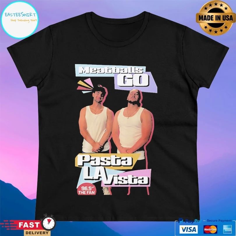 Meatballs Go Pasta La Vista 96.5 The Fan T-shirts